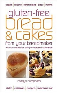Gluten-free Bread and Cakes : With Full Details for Dairy or Lactose Intolerance (Paperback, 2 Revised edition)