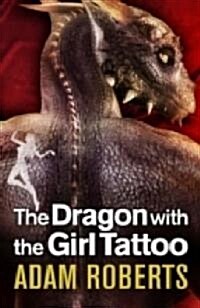 The Dragon With the Girl Tattoo (Hardcover)