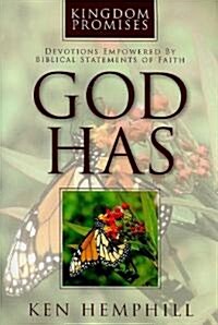 God Has: Devotions Empowered by Biblical Statements of Faith (Paperback)