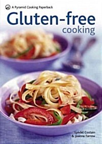 Gluten-Free Cooking : Over 60 Gluten-Free Recipes (Paperback)