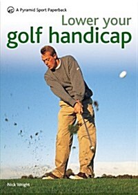Lower Your Golf Handicap (Paperback)