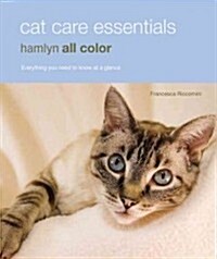 Cat Care Essentials : Hamlyn All Color Pet Care (Paperback)