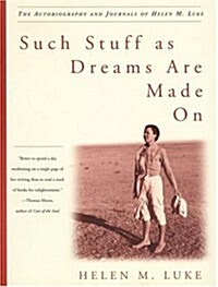 Such Stuff As Dreams Are Made on (Paperback, 1st)