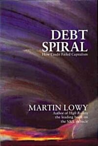 Debt Spiral (Paperback)