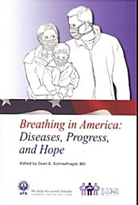 Breathing in America: Diseases, Progress, and Hope (Paperback)