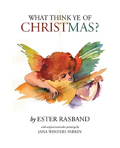 What Think Ye of Christmas? (Hardcover)