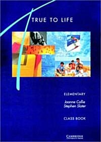 True to Life Elementary Class Book (Paperback)