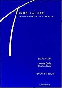 True to Life Elementary Teachers Book: English for Adult Learners (Paperback, Teacher)