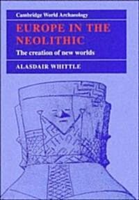 Europe in the Neolithic (Hardcover, Subsequent)