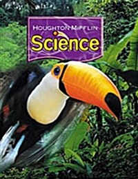 [중고] Houghton Mifflin Science: Student Edition Single Volume Level 3 2007 (Hardcover)