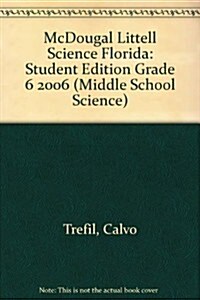 McDougal Littell Science Florida: Student Edition Grade 6 2006 (Hardcover)
