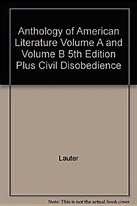 Anthology of American Literature Volume A and Volume B 5th Edition Plus Civil Disobedience (Other, 5)