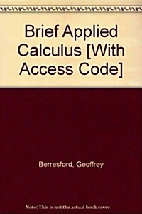 Brief Applied Calculus [With Access Code] (Hardcover, 4)