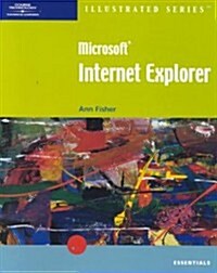Microsoft Internet Explorer--Illustrated Essentials (Paperback)