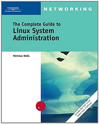 The Complete Guide to Linux System Administration (Paperback, 2)