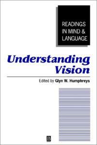 Understanding vision : an interdisciplinary perspective