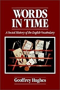 Works in Time - a Social History of the English Vocabulary (Paperback)