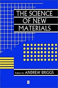 The Science of New Materials (Hardcover)