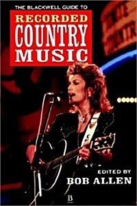 Blackwell Guide to Recorded Country Music (Hardcover)