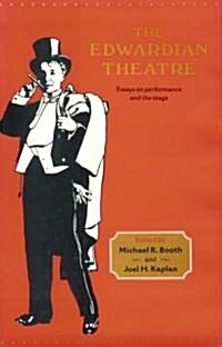 The Edwardian Theatre : Essays on Performance and the Stage (Hardcover)