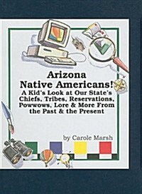 Arizona Native Americans! (Hardcover)