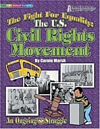 The Fight for Equality: The U.S. Civil Rights Movement (Paperback)