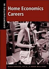 Opportunities in Home Economics Careers (Hardcover, Rev)