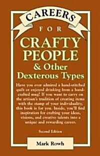 Careers for Crafty People & Other Dexterous Types (Hardcover, 2)