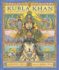 Kubla Khan: The Emperor of Everything (Hardcover)
