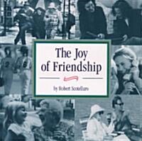 Joy of Friendship (Paperback)