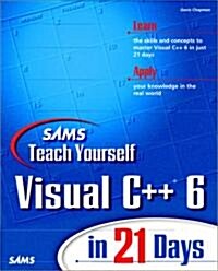 Teach Yourself Visual C++ 6 in 21 Days (Paperback)