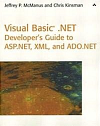 Visual Basic .Net Developers Guide to ASP .Net, XML and ADO.NET (Paperback)