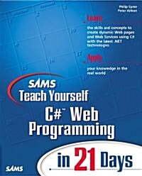 Sams Ty C# Web Programming in 21 Days (Paperback)