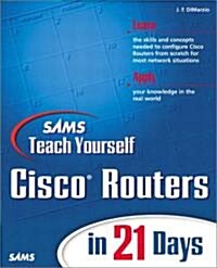 Sams Teach Yourself Cisco Routers in 21 Days (Paperback, 2)