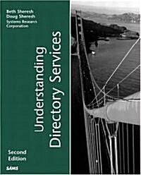 Understanding Directory Services (Paperback, 2nd, Subsequent)