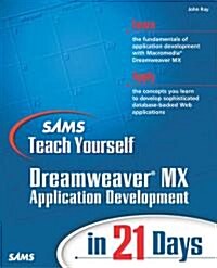 Sams Teach Yourself Macromedia Dreamweaver MX Application Development in 21 Days (Paperback)
