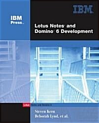 Lotus Notes and Domino 6 Development (Paperback, 2, Revised)