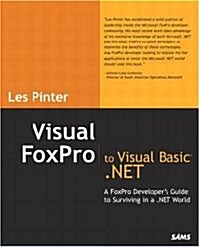 Visual FoxPro to Visual Basic .Net (Paperback)