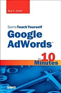 Sams Teach Yourself Google AdWords in 10 Minutes (Paperback)