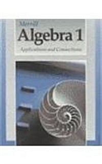 Algebra 1: Applications and Connections (Hardcover)
