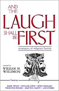 And the Laugh Shall Be First (Paperback)