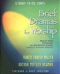Brief Dramas For Worship (Paperback)