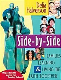 Side-By-Side: Families Learning and Living the Faith Together (Paperback)