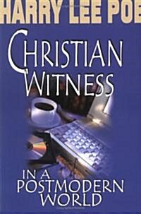 Christian Witness in a Postmodern World (Paperback)