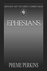 Abingdon New Testament Commentaries: Ephesians (Paperback)