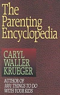 The Parenting Encyclopedia (Hardcover)