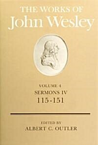 The Works of John Wesley Volume 4: Sermons IV (115-151) (Hardcover)