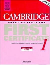 Cambridge Practice Tests for First Certificate 1 (Paperback, Teachers Guide)