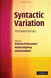 Syntactic Variation : The Dialects of Italy (Hardcover)