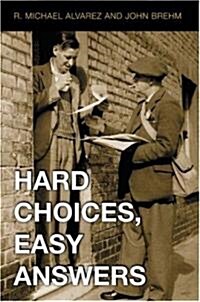 Hard Choices, Easy Answers (Hardcover)